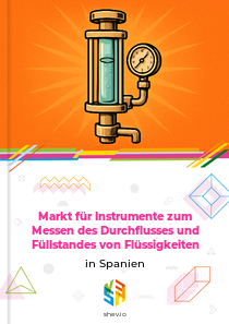 Markt für Instrumente zum Messen des Durchflusses und Füllstandes von Flüssigkeiten in Spanien