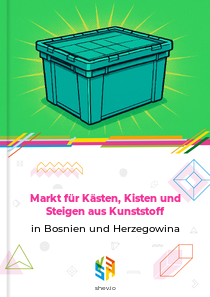 Markt für Kästen, Kisten und Steigen aus Kunststoff in Bosnien und Herzegowina