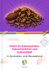Markt für Kakaoschalen, Kakaohäutchen und Kakaoabfall in Australien und Neuseeland