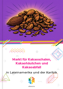 Markt für Kakaoschalen, Kakaohäutchen und Kakaoabfall in Lateinamerika und der Karibik