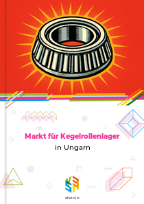 Markt für Kegelrollenlager in Ungarn