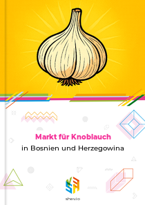 Markt für Knoblauch in Bosnien und Herzegowina