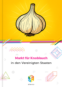 Markt für Knoblauch in den Vereinigten Staaten