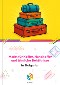 Markt für Koffer, Handkoffer und ähnliche Behältnisse in Bulgarien