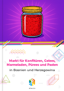 Markt für Konfitüren, Gelees, Marmeladen, Pürees und Pasten in Bosnien und Herzegowina