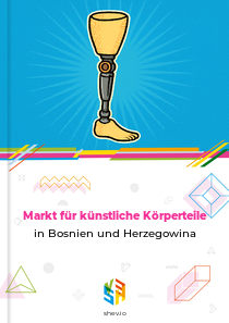 Markt für künstliche Körperteile in Bosnien und Herzegowina