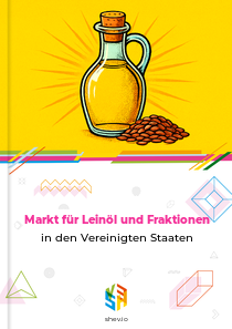 Markt für Leinöl und Fraktionen in den Vereinigten Staaten