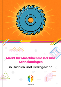 Markt für Maschinenmesser und Schneidklingen in Bosnien und Herzegowina