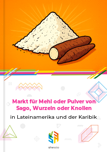 Markt für Mehl oder Pulver von Sago, Wurzeln oder Knollen in Lateinamerika und der Karibik