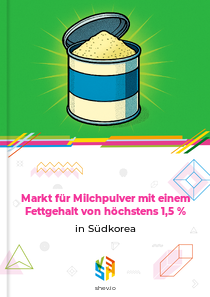 Markt für Milchpulver mit einem Fettgehalt von höchstens 1,5 % in Südkorea