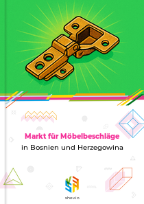 Markt für Möbelbeschläge in Bosnien und Herzegowina
