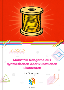 Markt für Nähgarne aus synthetischen oder künstlichen Filamenten in Spanien