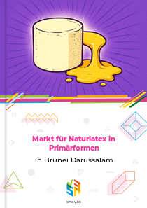 Markt für Naturlatex in Primärformen in Brunei Darussalam