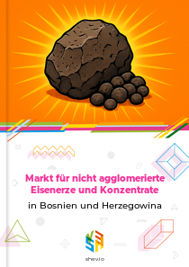 Markt für nicht agglomerierte Eisenerze und Konzentrate in Bosnien und Herzegowina