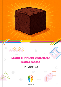 Markt für nicht entfettete Kakaomasse in Mexiko