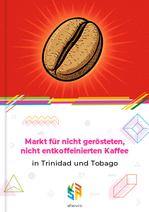 Markt für nicht gerösteten, nicht entkoffeinierten Kaffee in Trinidad und Tobago