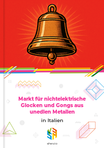 Markt für nichtelektrische Glocken und Gongs aus unedlen Metallen in Italien