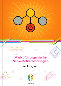 Markt für organische Schwefelverbindungen in Ungarn