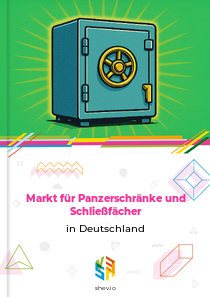 Markt für Panzerschränke und Schließfächer in Deutschland
