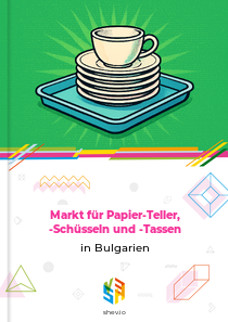 Markt für Papier-Teller, -Schüsseln und -Tassen in Bulgarien