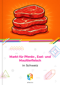 Markt für Pferde-, Esel- und Maultierfleisch in Schweiz