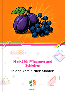 Markt für Pflaumen und Schlehen in den Vereinigten Staaten