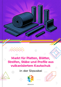 Markt für Platten, Blätter, Streifen, Stäbe und Profile aus vulkanisiertem Kautschuk in der Slowakei