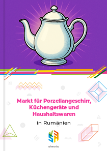 Markt für Porzellangeschirr, Küchengeräte und Haushaltswaren in Rumänien