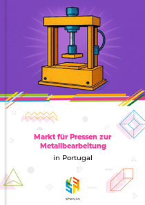 Markt für Pressen zur Metallbearbeitung in Portugal
