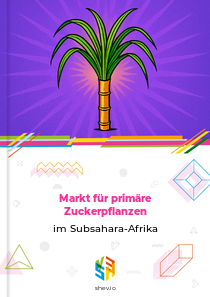 Markt für primäre Zuckerpflanzen im Subsahara-Afrika