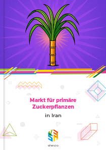 Markt für primäre Zuckerpflanzen in Iran
