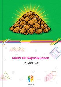Markt für Rapsölkuchen in Mexiko