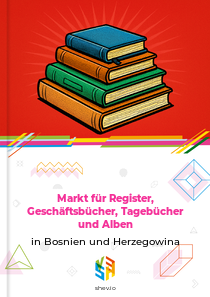Markt für Register, Geschäftsbücher, Tagebücher und Alben in Bosnien und Herzegowina