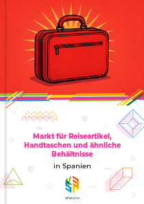 Markt für Reiseartikel, Handtaschen und ähnliche Behältnisse in Spanien