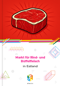 Markt für Rind- und Büffelfleisch in Estland