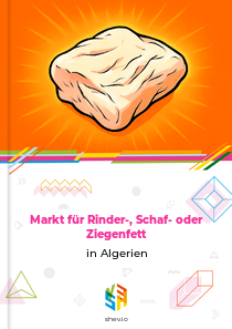Markt für Rinder-, Schaf- oder Ziegenfett in Algerien
