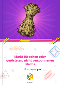 Markt für rohen oder gerösteten, nicht versponnenen Flachs in Nordeuropa