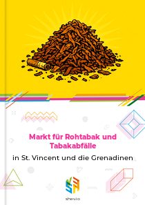 Markt für Rohtabak und Tabakabfälle in St. Vincent und die Grenadinen