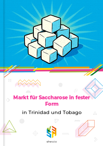 Markt für Saccharose in fester Form in Trinidad und Tobago