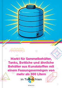 Markt für Sammelbehälter, Tanks, Bottiche und ähnliche Behälter aus Kunststoffen mit einem Fassungsvermögen von mehr als 300 Litern in Tschechien
