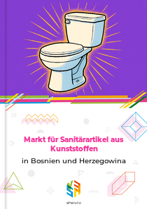 Markt für Sanitärartikel aus Kunststoffen in Bosnien und Herzegowina
