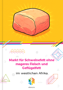 Markt für Schweinefett ohne mageres Fleisch und Geflügelfett im westlichen Afrika