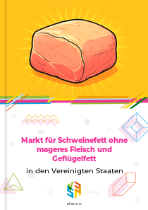 Markt für Schweinefett ohne mageres Fleisch und Geflügelfett in den Vereinigten Staaten