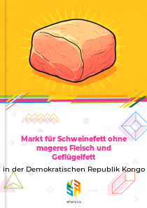 Markt für Schweinefett ohne mageres Fleisch und Geflügelfett in der Demokratischen Republik Kongo