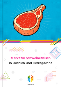 Markt für Schweinefleisch in Bosnien und Herzegowina