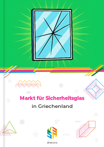 Markt für Sicherheitsglas in Griechenland