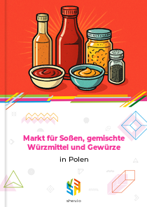 Markt für Soßen, gemischte Würzmittel und Gewürze in Polen