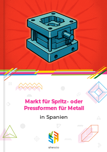 Markt für Spritz- oder Pressformen für Metall in Spanien