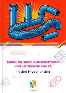 Markt für starre Kunststoffrohre und -schläuche aus PE in den Niederlanden
