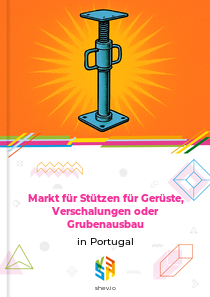 Markt für Stützen für Gerüste, Verschalungen oder Grubenausbau in Portugal